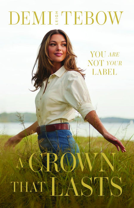 A Crown That Lasts: You are not your label (Paperback)