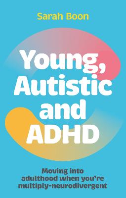 Young, Autistic And ADHD (Trade Paperback)