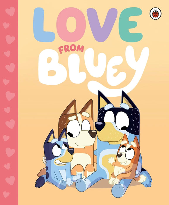 Bluey: Love from Bluey (Hardcover)