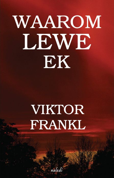 Waarom Lewe Ek (Paperback)