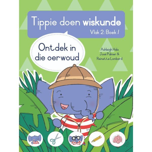 Tippie Doen Wiskunde, V2 B1: Leer in die Oerwoud — Wordsworth Books