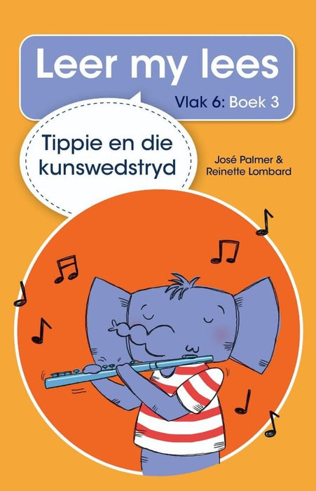 Leer my lees (Vlak 6) 3: Tippie en die Kunswedstryd (Paperback)