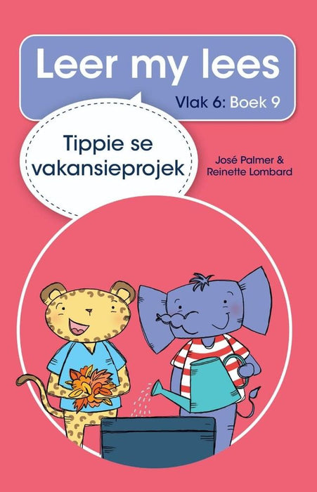 Leer my lees (Vlak 6) 9: Tippie se Vakansieprojek (Paperback)