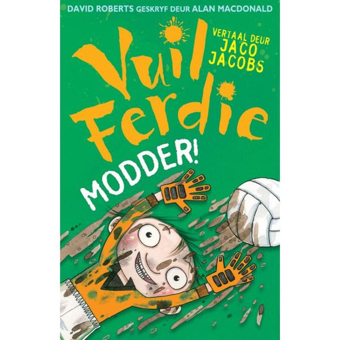 Vuil Ferdie: Modder!