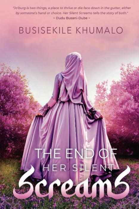 The End of Her Silent Screams: Her Silent Screams Book 3 (Paperback)