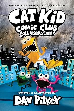 Cat Kid Comic Club 4: Collaborations