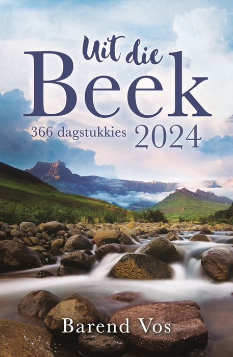 Uit die Beek 2024: 366 Dagstukkies (Paperback)