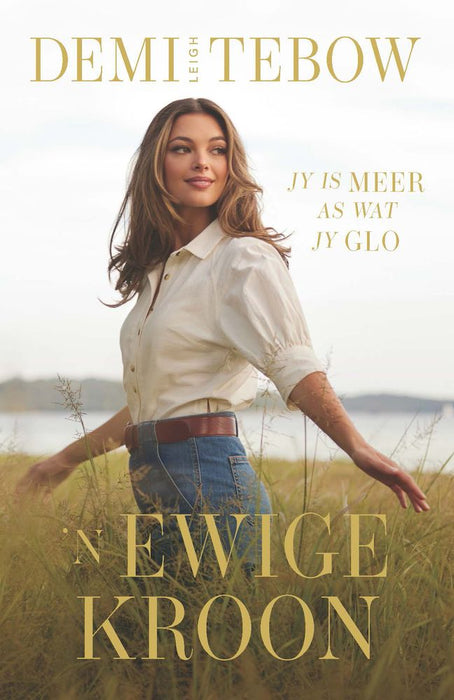 'n Ewige Kroon: Jy is meer as wat jy glo (Paperback)