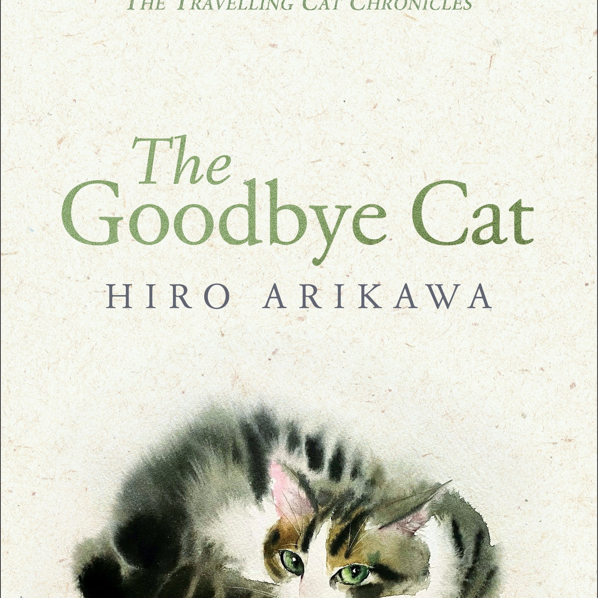 The Goodbye Cat by Hiro Arikawa: 9780593815700 | :  Books