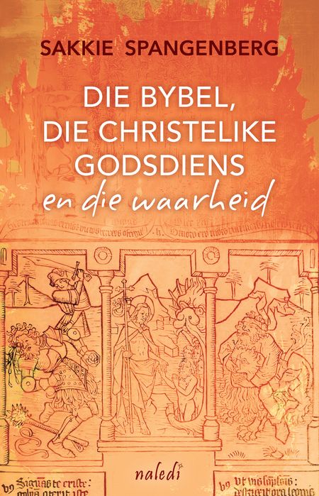 Die Bybel, Die Christelike Godsdiens en die Waarheid (Paperback)