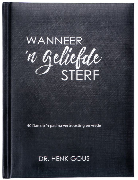 Wanneer 'n Geliefde Sterf (Hardcover)