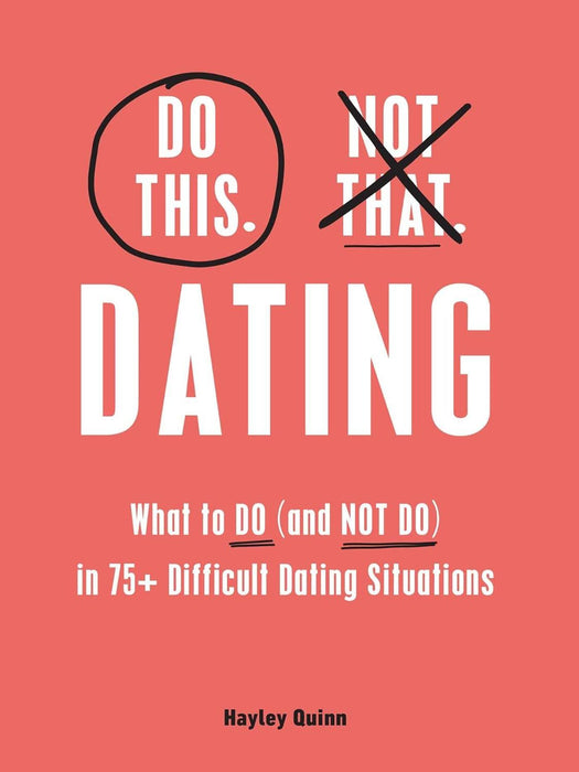 Do This, Not That: Dating (Hardcover)