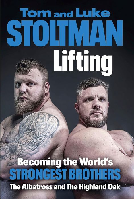 Lifting: Becoming The World's Strongest Brothers (Hardcover)