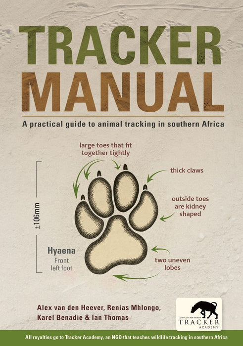 Tracker Manual: A Practical Guide to Animal Tracking in Southern Africa (Paperback)