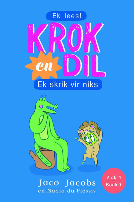 Krok en Dil 9: Ek Skrik Vir Niks (Vlak 4) (Paperback)