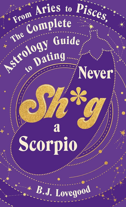 Never Shag A Scorpio