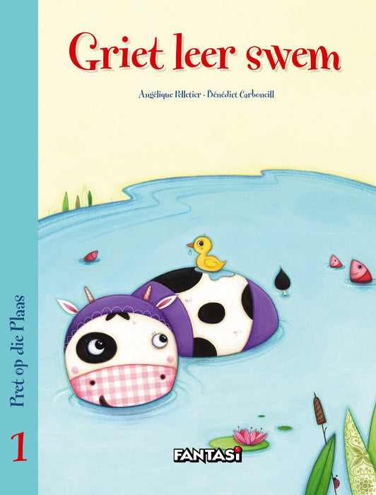 Pret Op Die Plaas 1: Griet Leer Swem (Paperback)