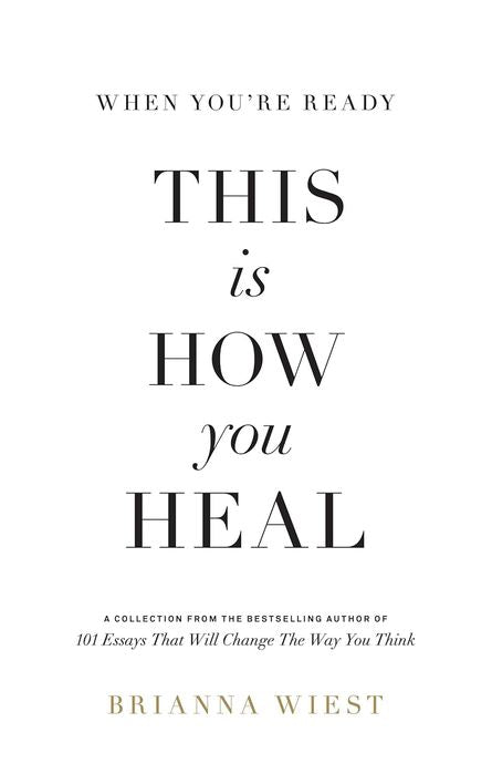 When You're Ready, This Is How You Heal (Paperback)