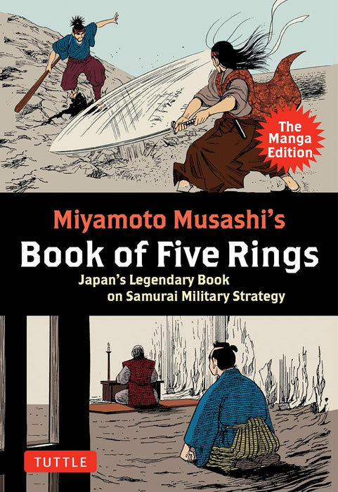 Myamoto Musahi's Book of Five Rings: The Mang Edition