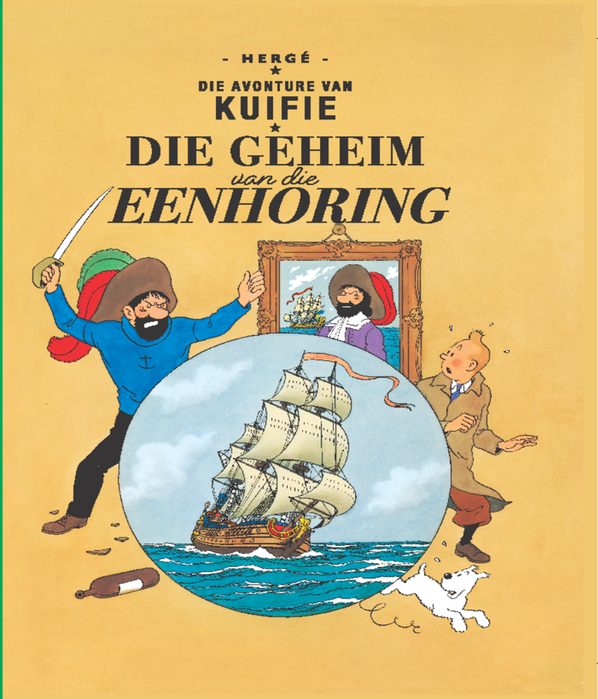 Die Avonture Van Kuifie: Die Geheim Van Die Eenhoring (Paperback)