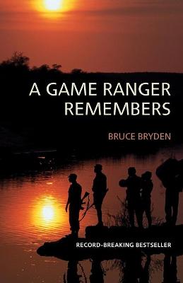 A game ranger remembers