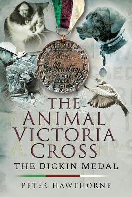 The Animal Victoria Cross: The Dickin Medal