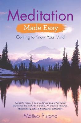 Meditation Made Easy: Coming to Know Your Mind