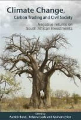 Climate Change, Carbon Trading and Civil Society: Negative Returns on South African Investments