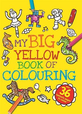 My Big Yellow Book of Colouring — Wordsworth Books