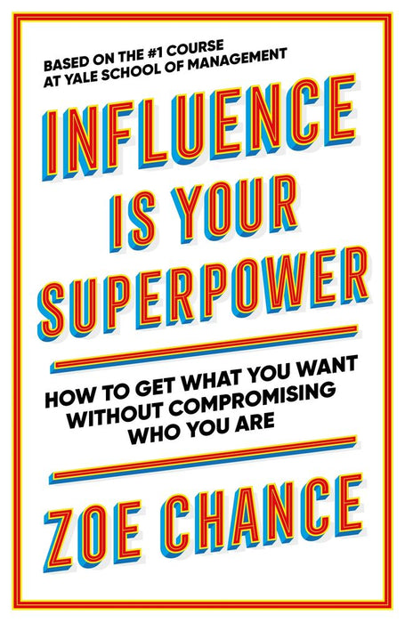 Influence is Your Superpower (Trade Paperback)