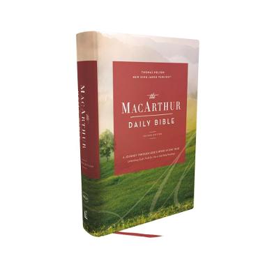 The NKJV, MacArthur Daily Bible, 2nd Edition, Hardcover, Comfort Print: A Journey Through God's Word in One Year