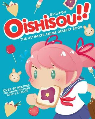 New Cookbook BAKE ANIME Will Give You Recipes for Mouthwatering Desserts  From You Favorite Anime — GeekTyrant