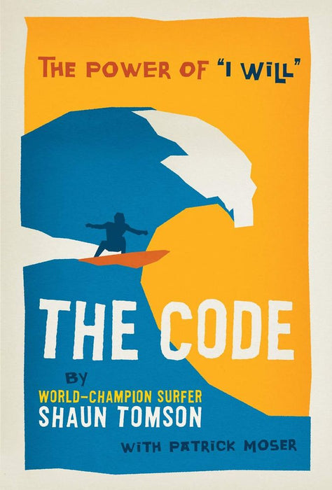 The Code: The Power of "I Will" (Paperback)