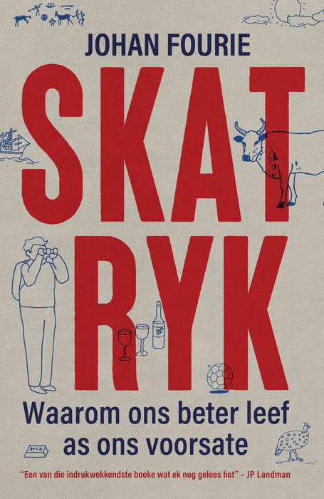 Skatryk: Waarom Ons Beter Leef As Ons Voorsate (Paperback)