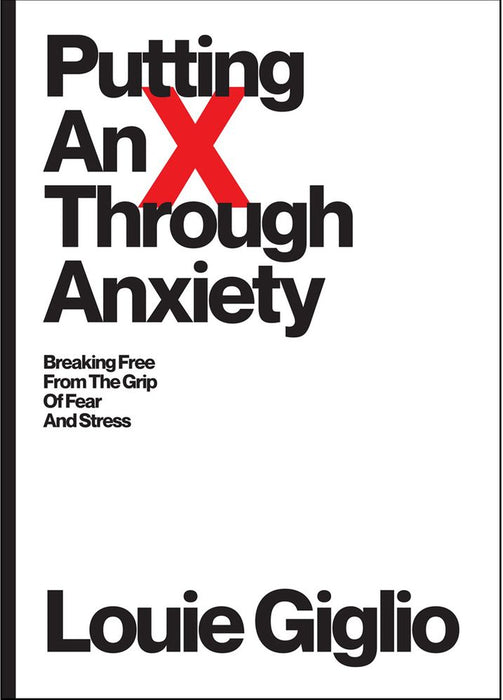 Putting An X Through Anxiety: Breaking Free (Paperback)