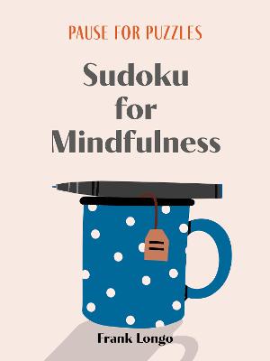 Pause for Puzzles: Sudoku for Mindfulness — Wordsworth Books