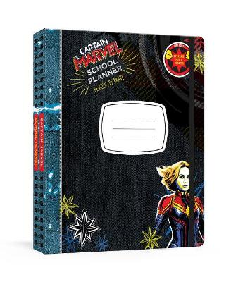 Captain Marvel School Planner: Be Bold, Be Brave: A Week-At-A-Glance Kid's Planner with Stickers