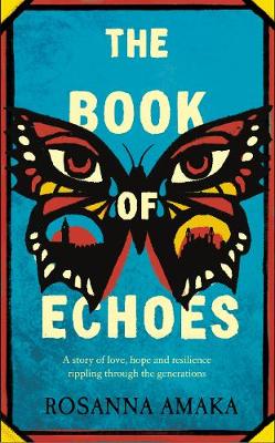 The Book Of Echoes: The 'powerfully redemptive' debut of love and hope rippling across generations