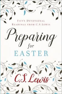 Preparing for Easter: Fifty Devotional Readings